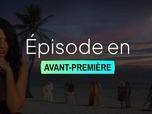 Replay L'île de la tentation - S3 E9 (1/2)