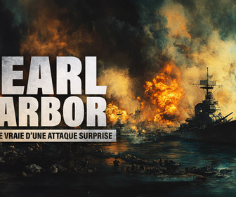 Replay Pearl Harbor, l'histoire vraie d'une attaque surprise