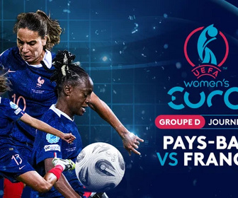 Replay Groupe D - Journée 3 : Pays-Bas vs France