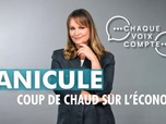 Replay Chaque voix compte - Canicule : coup de chaud sur l'économie