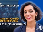 Replay La séance est ouverte ! - Garantir un avocat aux enfants placés : examen d'une proposition de loi - 11/12/2025