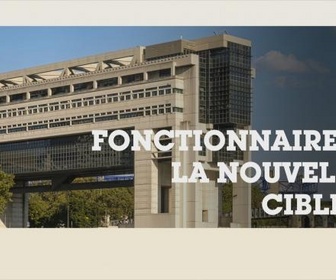 Replay Ça vous regarde - Budget : les fonctionnaires dans le collimateur