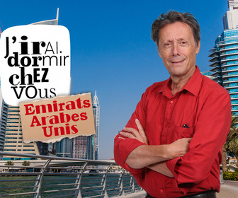 Replay J'irai dormir chez vous - S2E1 - Emirat Arabes Unis