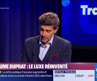 Replay Trajectoire : Guillaume Duprat, le luxe réinventé - 26/06