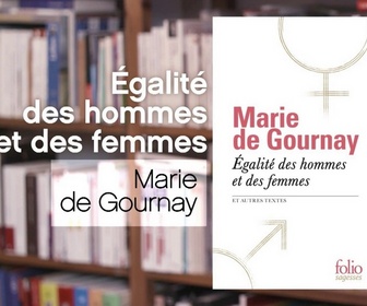 Replay La p'tite librairie - Egalité des hommes et des femmes - Marie de Gournay