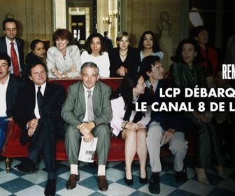 Replay Rembob'INA - LCP débarque sur le canal 8 de la TNT !