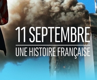 Replay 11 septembre, une histoire française