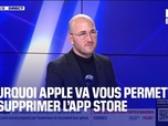 Replay Tech & Co, la quotidienne - Pourquoi Apple va vous permettre de supprimer l'App Store de votre iPhone