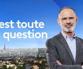 Replay C'est toute la question - 09/06/2026