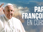 Replay La Messe - Le pape François en Corse : Messe