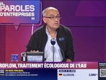 Replay Paroles d'entreprises - Lionel Patenostre (HydroFLOW) : HydroFLOW, traitement écologique de l'eau - 28/06