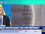 Replay Tout pour investir - Investir dans l'art contemporain : se forger un regard