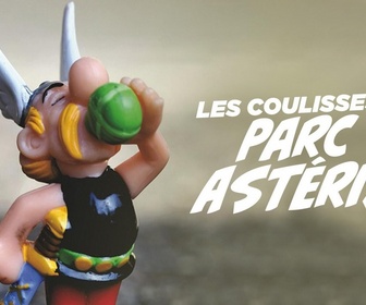 Replay Les coulisses du parc Astérix