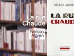 Replay La p'tite librairie - La rue chaude - Nelson Algren