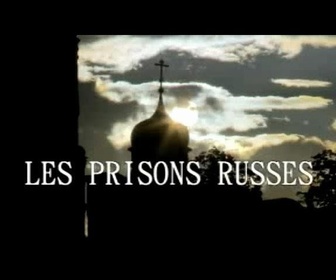 Replay Les Prisons Russes