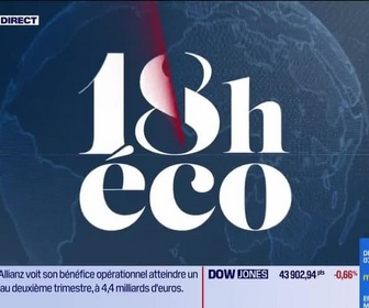 Replay Le 18h Eco - Jeudi 7 août