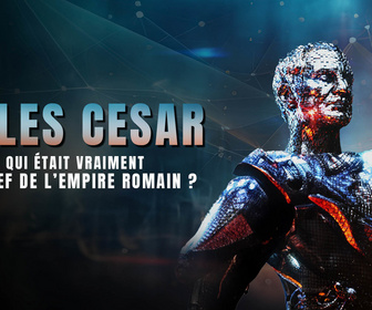 Replay Jules César : Qui était vraiment le chef de l'empire romain ?