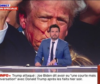 Replay Les émissions spéciales - Trump attaqué, le monde entier abasourdi , revoir notre soirée spéciale