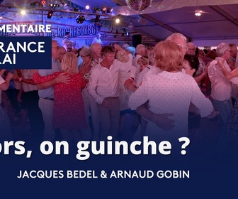 Replay La France en Vrai - Nouvelle-Aquitaine - Alors, on guinche ?