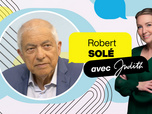 Replay Avec Judith - Religion, économie, culture... Tout comprendre de l'Égypte avec Robert Solé