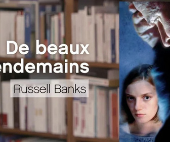 Replay La p'tite librairie - De beaux lendemains - Russell Banks
