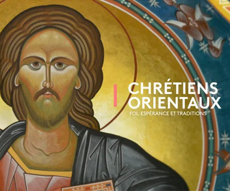 Replay Chrétiens orientaux : Foi, espérances et traditions - Chrétiens en monde arabe : l'histoire