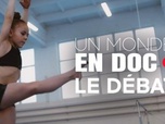 Replay Un monde en doc - Sport de haut niveau : y a-t-il une maltraitance des mineurs ?