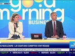 Replay Good Morning Business - Jean-Marc Daniel : Coût du nucléaire, la Cour des comptes voit rouge - 22/03