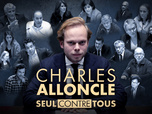 Replay Charles Alloncle, seul contre tous - 16/04/2026