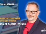 Replay La séance est ouverte ! - Commission d'enquête audiovisuel public : audition de Thomas Legrand - 18/12/2025