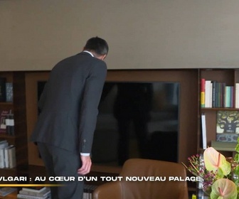 Replay 66 minutes : grand format - Bvlgari : au cœur d'un tout nouveau palace