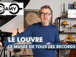 Replay C Jamy - Le Louvre, le musée de tous les records !