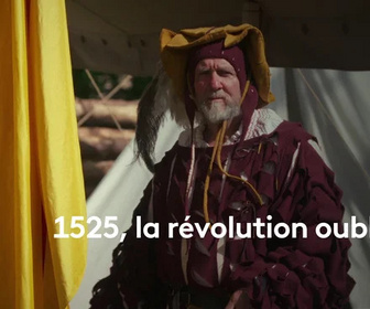 Replay La France en vrai - 1525, la révolution oubliée