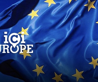 Replay Ici l'Europe - Hongrie, Bulgarie, Pologne, Italie : la valse de l'état de droit en Europe ?