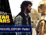 Replay Dans les secrets des films Star Wars - S1E1 - Un nouvel espoir : partie 1