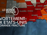 Replay Le monde en face - Avortement aux Etats-Unis : la grande fracture