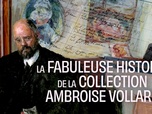 Replay Aux arts et cætera - La fabuleuse histoire de la collection Ambroise Vollard