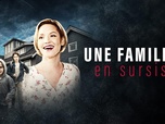 Replay Une famille en sursis