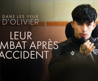 Replay Dans les yeux d'Olivier - Leur combat après l'accident