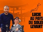 Replay Lucie au Pays du Soleil Levant
