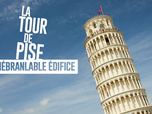 Replay La tour de Pise : l'inébranlable édifice