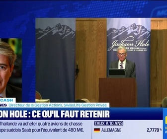 Replay BFM Bourse - La bourse cash : Jackson Hole, ce qu'il faut retenir - 25/08