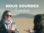 Replay L'œil et la main - Nous sourdes : Louisa