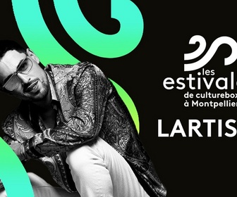 Replay Les estivales de Culturebox - Lartiste