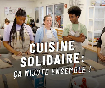 Replay Cuisine solidaire : ça mijote ensemble !