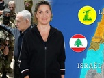 Replay Liban : Israël sans limites ? - Le dessous des cartes - L'essentiel