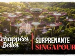 Replay Échappées belles - Surprenante Singapour