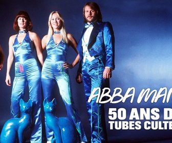 Replay Abba mania, 50 ans de tubes cultes