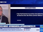 Replay BFM Bourse - Culture Bourse : Pourriez-vous m'indiquer ce qu'il faut penser du secteur des biotech en Bourse avec des titres comme Valneva ? par Julie Cohen-Heurton - 14/10