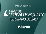 Replay Inside Private Equity – Le Grand Debrief (27/11)